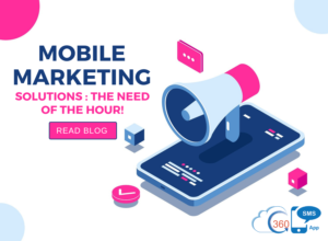 Mobile Marketing Solutions: The Need Of The Hour