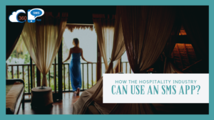Here’s how the Hospitality Industry Can Use an SMS App