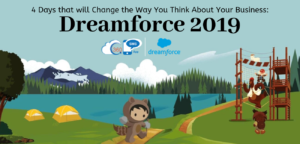 4 Days that will Change the Way You Think About Your Business: Dreamforce 2019