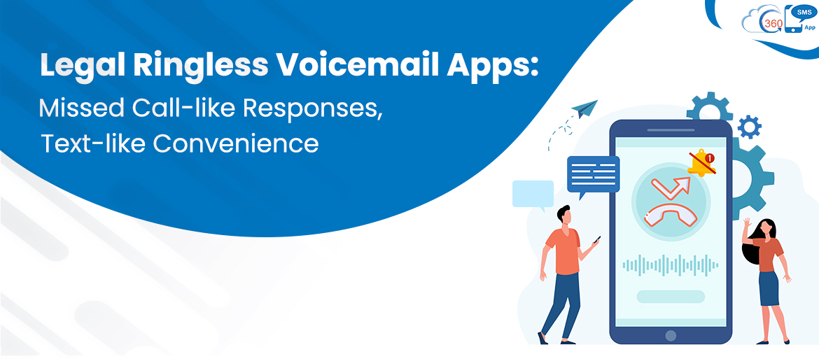 Ringless Voicemail App for silent marketing with nonintrusive rings