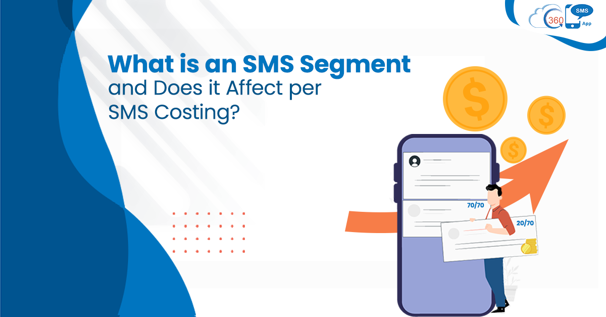 360 Sms App segments and does affect per SMS costing