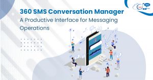 360 SMS Conversation Manager: A productive interface for messaging operations