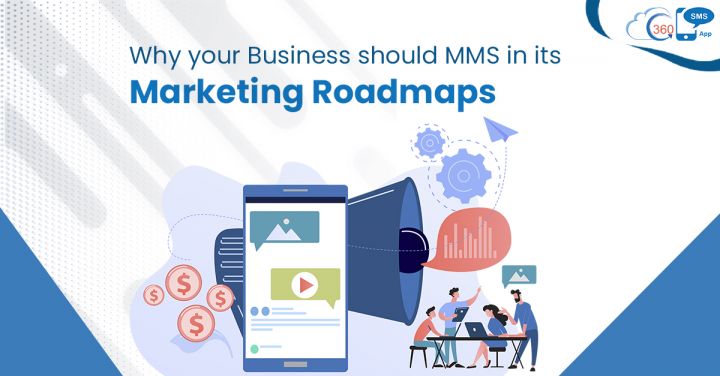 Why your business should use MMS for marketing roadmaps