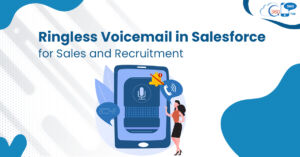 Voicemail without intrusion: Ringless Voicemail in Salesforce for Sales and Recruitment | Voicemail in 360 SMS