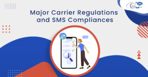 Major Carrier Regulations and SMS Compliance