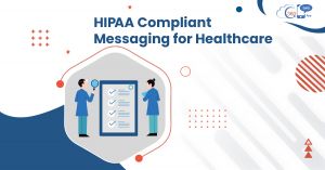 HIPAA Compliant Messaging for Healthcare