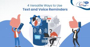 4 Versatile Ways to Use Text and Voice Reminders