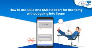 How to use URLs and SMS Headers for Branding without being Spam