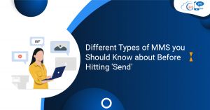 Different Types of MMS you Should Know about Before Hitting ‘Send’