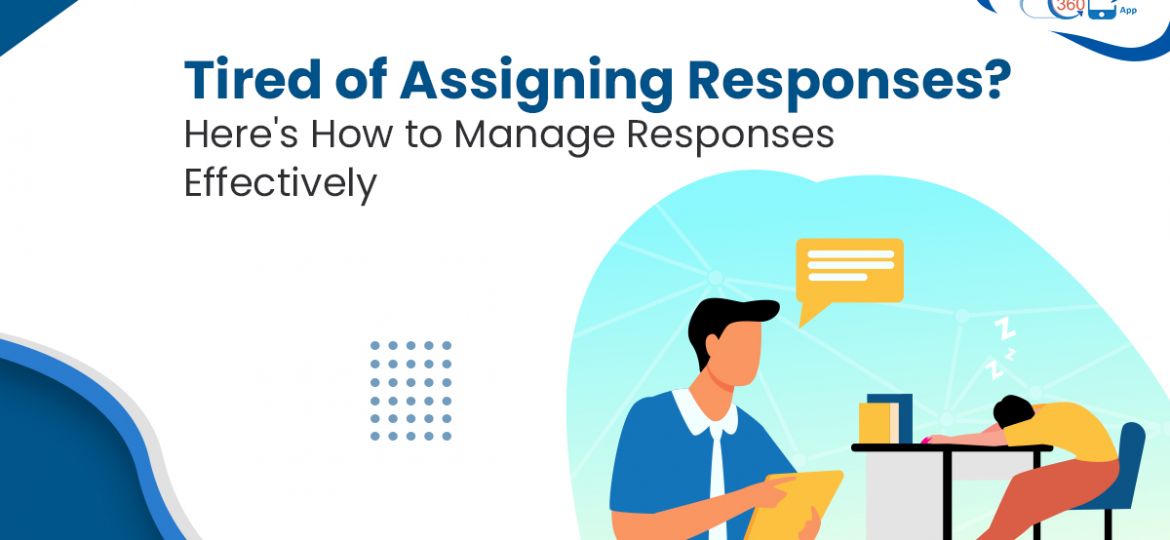 360 Sms App Response Management- How to manage Response effectively