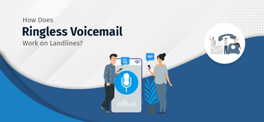 How does ringless voicemail work