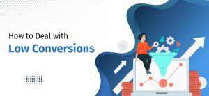 Struggling with Low Conversions? Here are 3 Ways Pre-Qualified Leads can Help