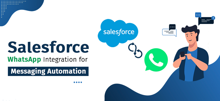 Salesforce WhatsApp for Messaging Automation