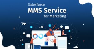 Salesforce MMS Service for Marketing