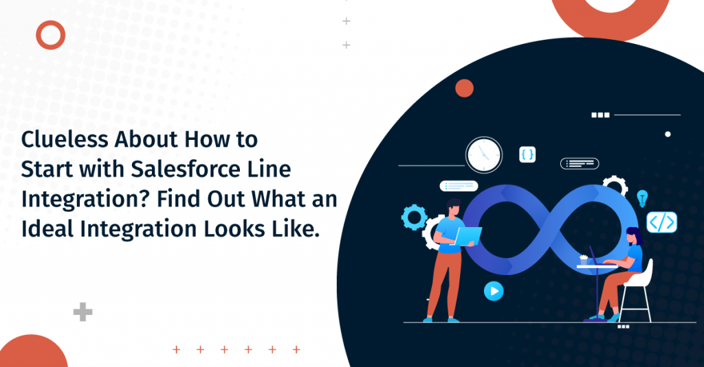 An overview of an Ideal Salesforce Line Integration