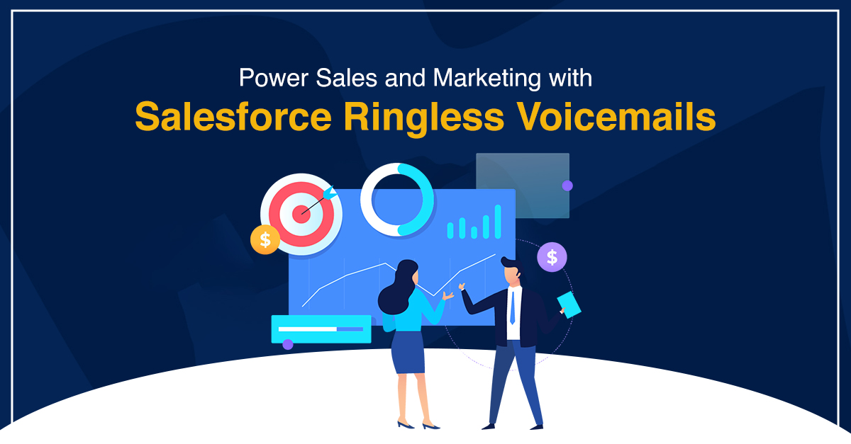 Ringless Salesforce Voicemail Services