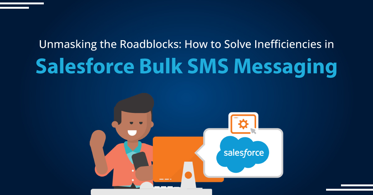 Salesforce bulk SMS