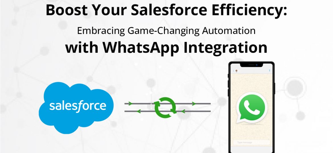 Salesforce WhatsApp integration