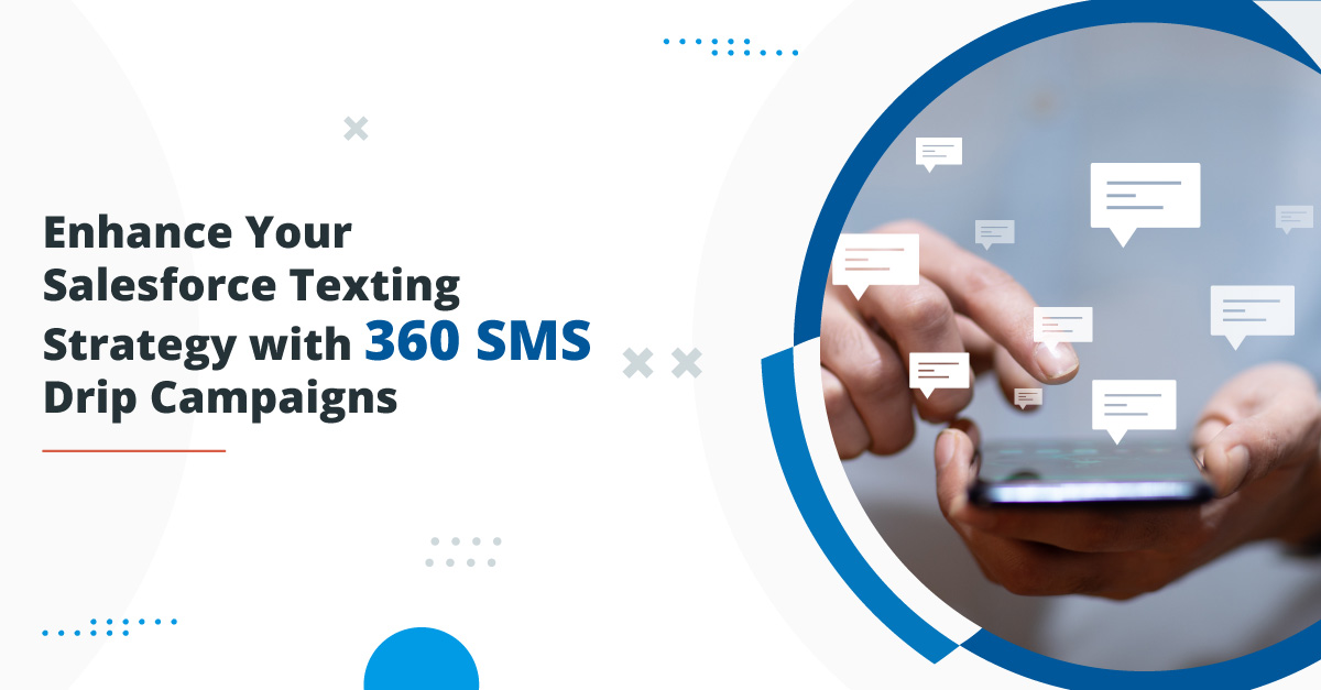 Enhance your salesforce texting strategy with 360sms