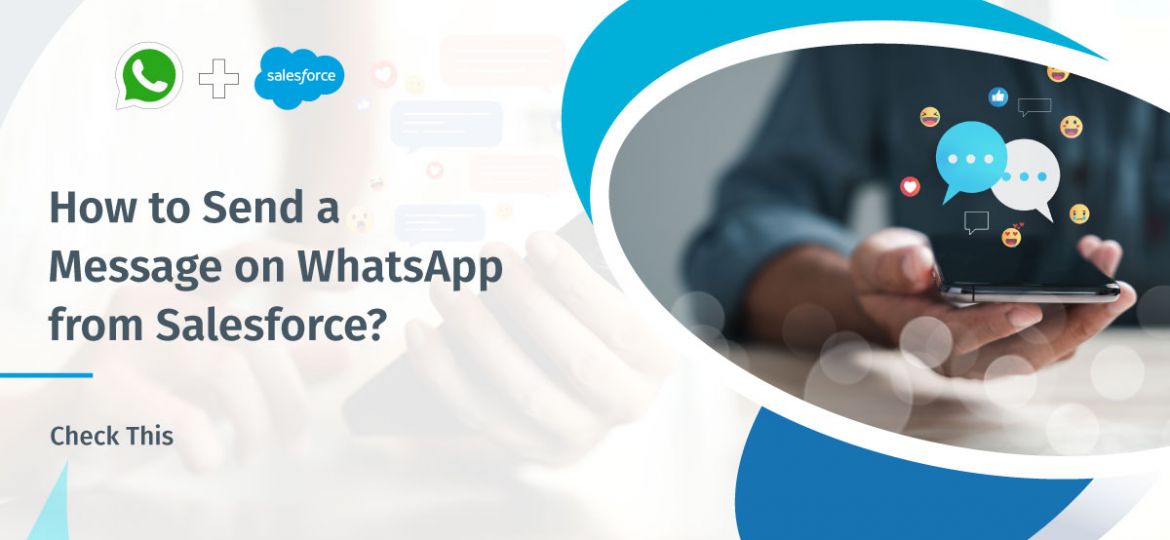 send a WhatsApp message from Salesforce