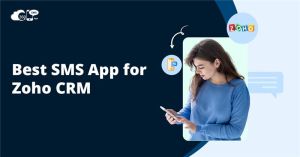 Best SMS App for Zoho CRM 