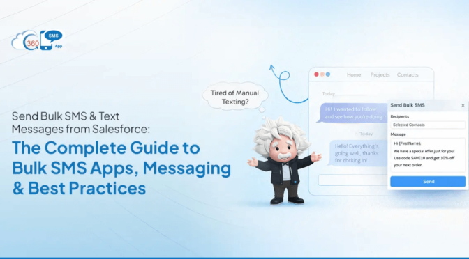 Send Bulk SMS & Text Messages from Salesforce: The Complete Guide