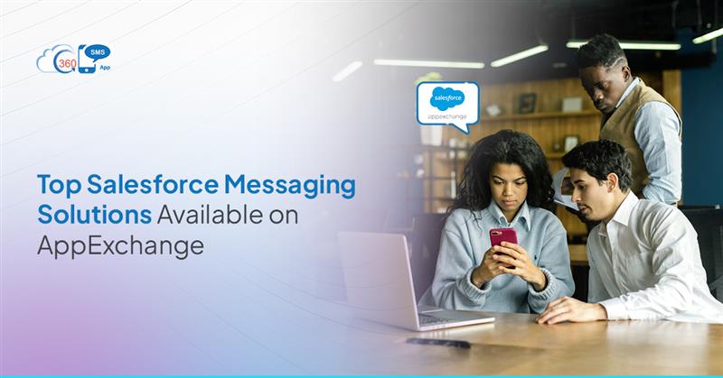 Top Salesforce Messaging Solution