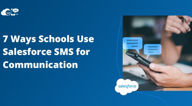 7 Ways Schools Use Salesforce SMS for Communication