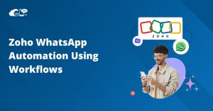 Zoho WhatsApp Automation Using Workflows
