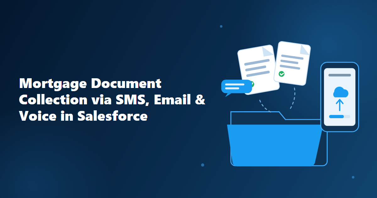 Mortgage document collection software with SMS reminders inside Salesforce showing borrower uploading documents from a text message